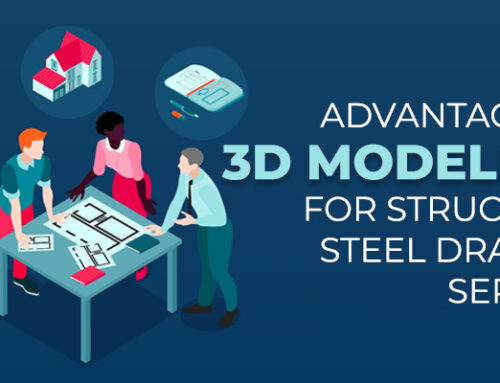 Advantages of 3D Modelling For Structural Steel Drafting Services